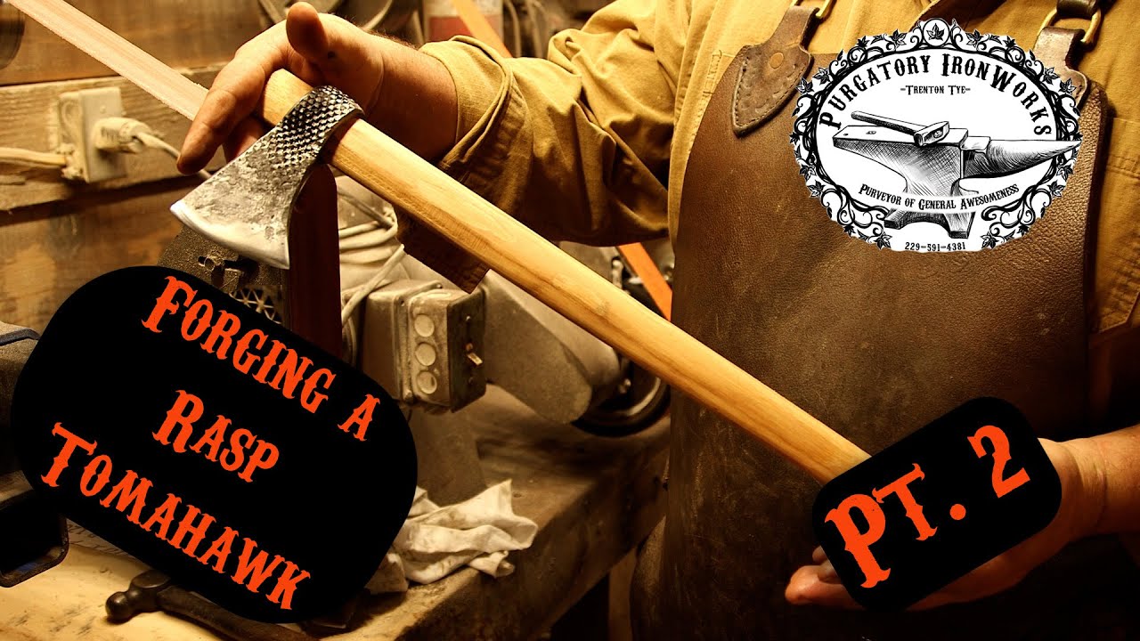 Hand Forged Rasp Tomahawk pt2 - YouTube