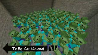 To be continued in Minecraft