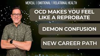 🔴 OCD Makes You Feel Like a REPROBATE | Demon Confusion | New Career Path | ROCD