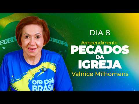 Sins of the Church | Day 8 | Valnice Milhomens