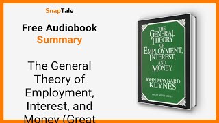 The General Theory of Employment by John Maynard Keynes: 10 Min Summary