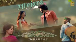 Minjara Jo Jana – Official Teaser is Out Now!