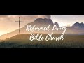 Reformed Living Bible Church - May 24, 2020