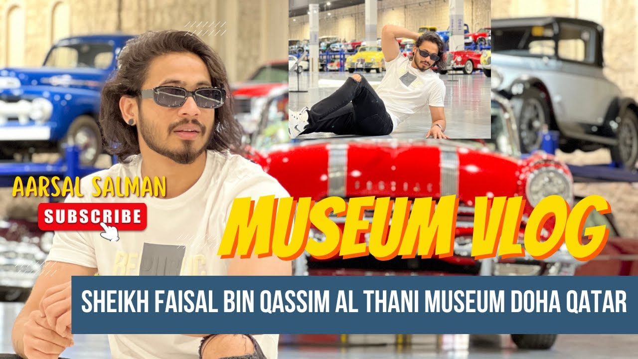 Visited More Then 300 Cars At || Sheikh Faisal Bin Qassim Al Thani Museum || 