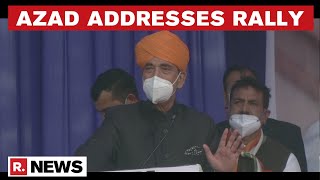 Ghulam Nabi Azad addresses rally in Jammu, says, 'Congress respects all religions, people & castes' Ghulam Nabi Azad addresses rally in Jammu, says, 'Congress respects all religions, people & castes'