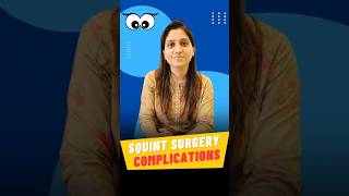 Squint Surgery Risks & Complications