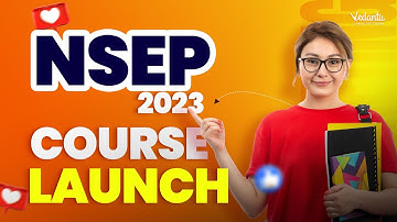 🚀Vedantu NSEP Course Launch🤩🤩 | Physics Olympiad Preparation🎯 | NSEP 2023