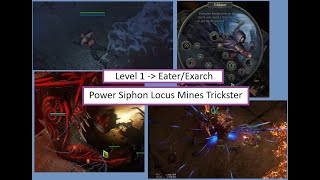 Pre 3.25 Eater/Exarch run - Power Siphon Locus Mines - Trickster