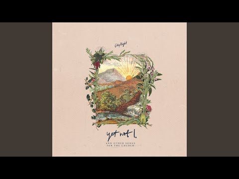 I Will Trust My Saviour Jesus - CityAlight
