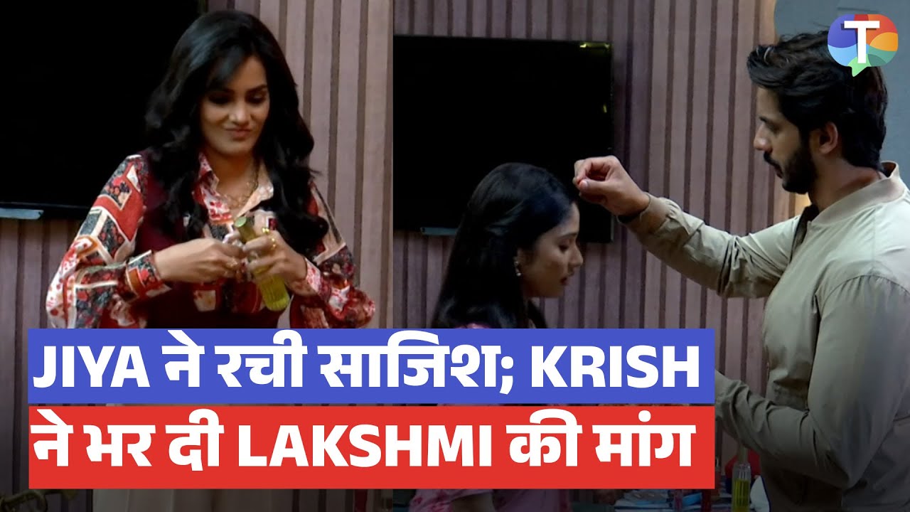 Mangal Lakshmi update: Jiya ki BADI SAAZISH; Krish ne bhari Lakshmi ki maang mein Sindoor!