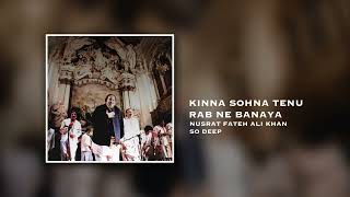 KINNA SOHNA TENU RAB NE BANAYA - NUSRAT FATEH ALI KHAN