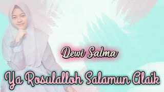 Ya Rosulalloh Salamun alaik- Dewi salma