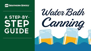 How To - Water Bath Canning