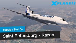 St. Petersburg - Kazan │ Trying out the Felis Tu-154 for the 1st time │ Historic Flight │ X-Plane 12