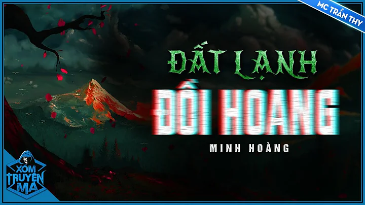 Truyn ma : T LNH I HOANG - Cht lng tham mua ly mt ...