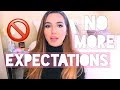 How to let go of expectations  be happy