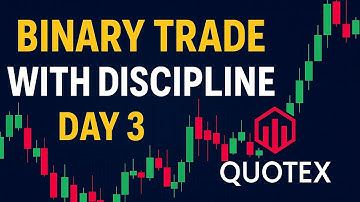 Binary Trading with discipline | Day -3