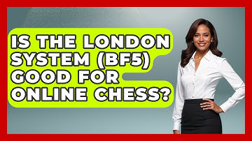 Is The London System (Bf5) Good For Online Chess? - The Chess Codex