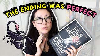 The Familiar by Leigh Bardugo (Overview, Summary, Book Review) / WHY THAT ENDING IS PERFECT 🦂