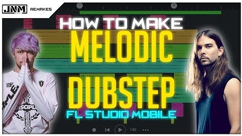 How to make Melodic Dubstep [FL Studio Mobile] FREE FLM
