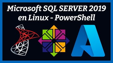 Instalación de Microsoft SQL SERVER 2019 en Linux con PowerShell