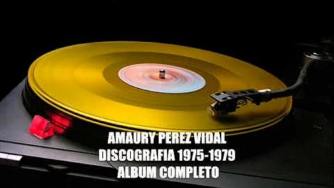 AMAURY PEREZ VIDAL DISCOGRAFIA 1975 1979 FULL ALBUM