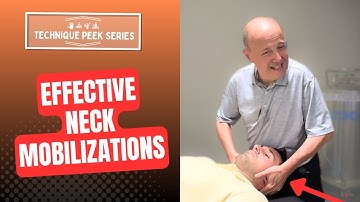 Expert Techniques for Better Cervical Mobilizations  |  Technique Peek Series