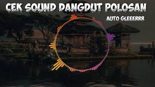 Cek sound dangdut polosan