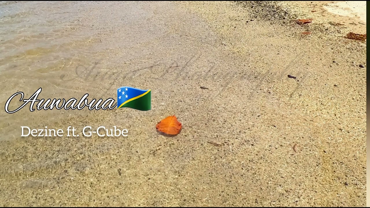 Auwabua  - Dezine ft. G-Cube