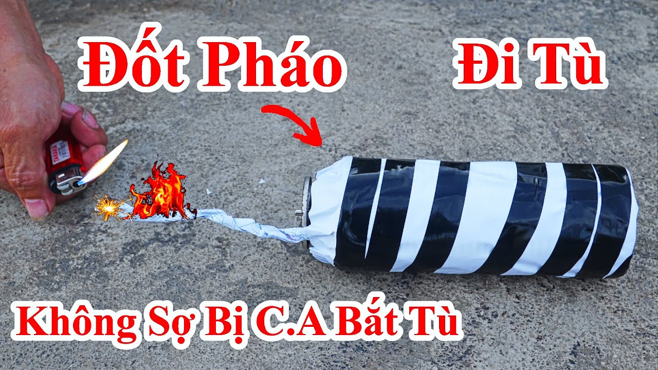 Cách Làm PHÁO ĐỐT Không Sợ Công An Bắt Đi Tù Cực Hay /... - youtube