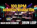 ACOUSTIC REGGAETON DRUM LOOP [100 BPM] | Main Room Dembow | Jam Track &amp; Samples
