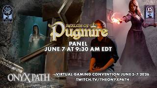 [Onyx Path Con 2026] —  Realms of Pugmire Panel