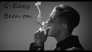 G-Eazy - Been On | Traduction Française