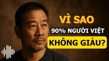90% Người Việt Không Bao Giờ Tự Do Tài Chính – Vì Sao?