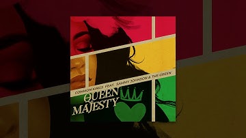 👑 Common Kings - "Queen Majesty" (ft. Sammy J & The Green)