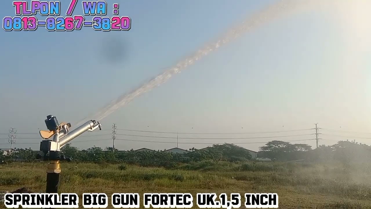 Sprinkler Big Gun Fortec Radius tembak 30 Meter Uk.1,5 Inch