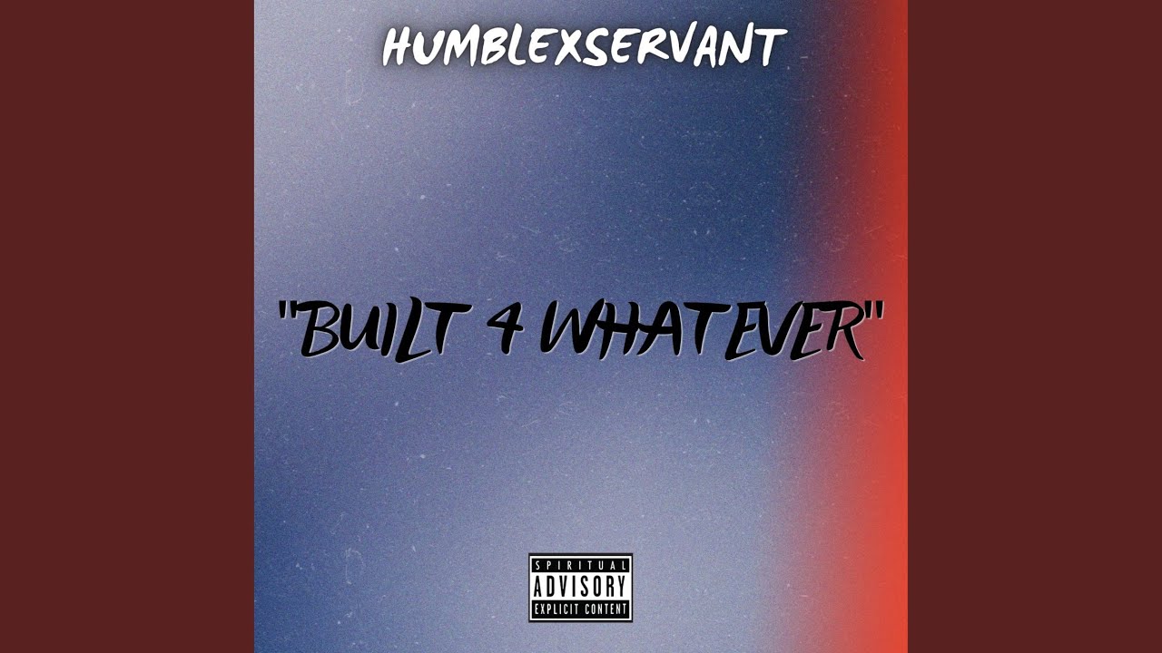 Watch Built 4 Whatever on YouTube Watch Built 4 Whatever on YouTube