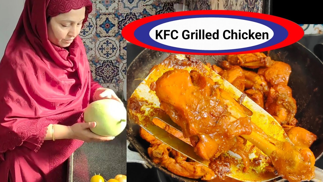 KFC grilled chicken recipe |  my kitchen garden tour and harvesting 