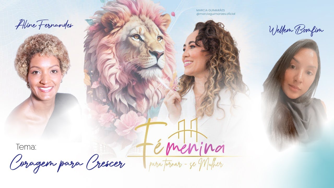 Coragem Para Crescer | Fémenina – 17/03