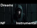 NF - Dreams (Instrumental)