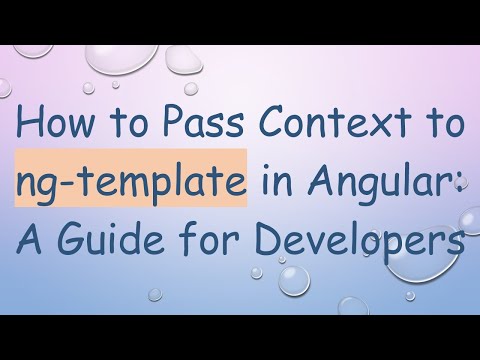How to Pass Context to ng-template in Angular: A Guide for Developers