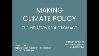 Leah Stokes — Making Climate Policy: The Inflation Reduction Act