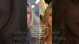 Where Is Kleine Powell Now? All About Her Plans After Retiring from the Dallas C #shorts