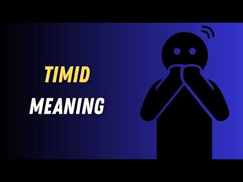 Timid Meaning in English | Timid Explained Simply with Examples