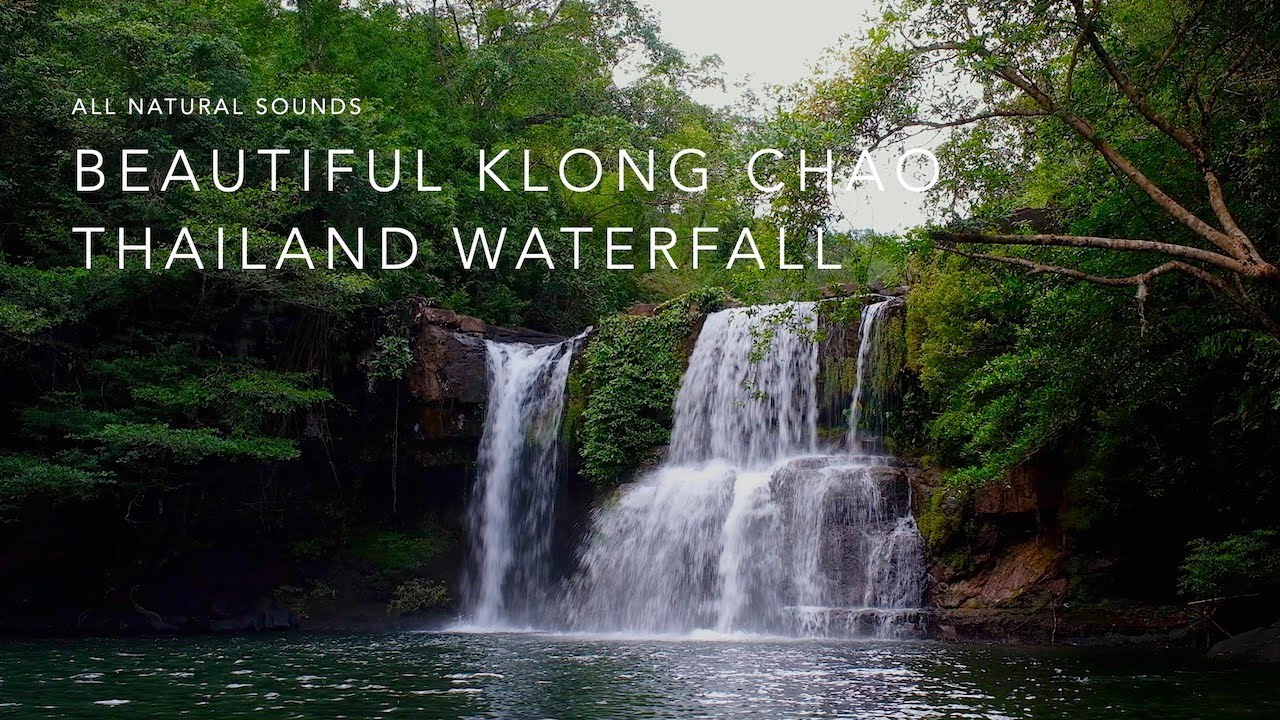 Beautiful Klong Chao Thailand Waterfall | All Natural Sounds