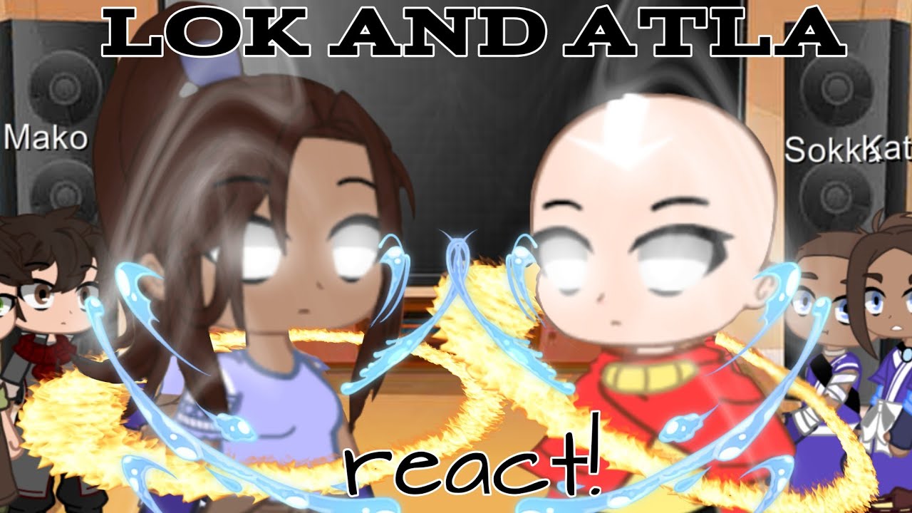 ATLA & LOK react! | Short; Part 1/?? [Kuro ルビー]