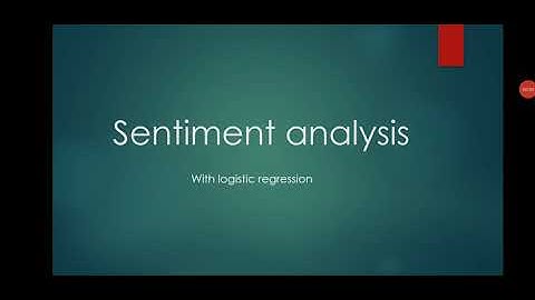 Sentiment analysis using logistic regression - intro