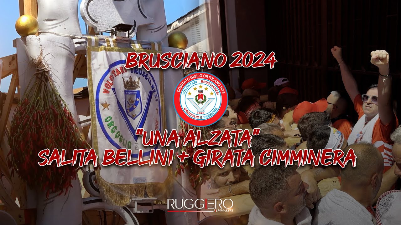 BRUSCIANO 2024 - SALITA BELLINI + GIRATA CIMMINERA - GIGLIO ORTOLANO 1875 PARANZA VOLONTARI 1978 👺
