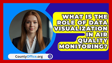What Is The Role Of Data Visualization In Air Quality Monitoring? - CountyOffice.org