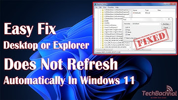 Fix Desktop or Explorer Does Not Refresh Automatically In Windows 11